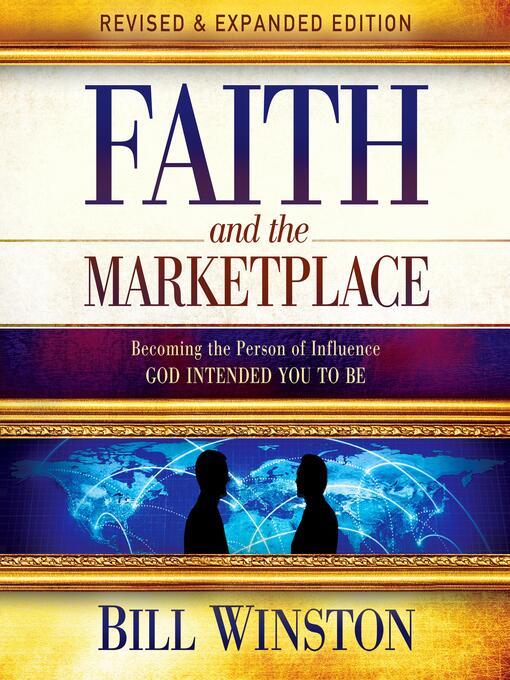 Title details for Faith and the Marketplace by Bill Winston - Available